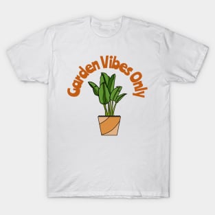 garden vibes only T-Shirt